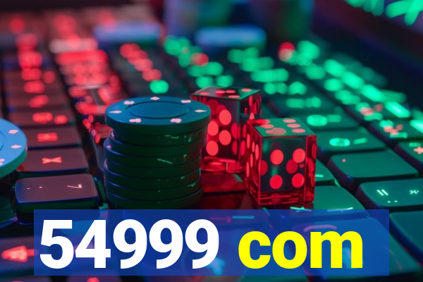 54999 com